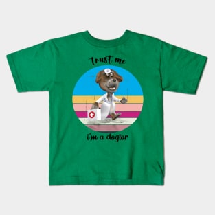 Trust Me I'm A Dogtor Kids T-Shirt